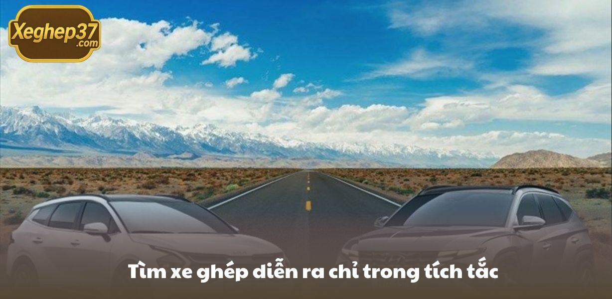 Tìm xe ghép diễn ra chỉ trong tích tắc