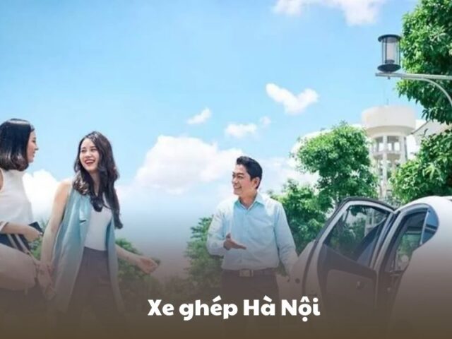 Xe Ghép Hà Nội – Trải Nghiệm Vận Chuyển Tốt Nhất Hiện Nay