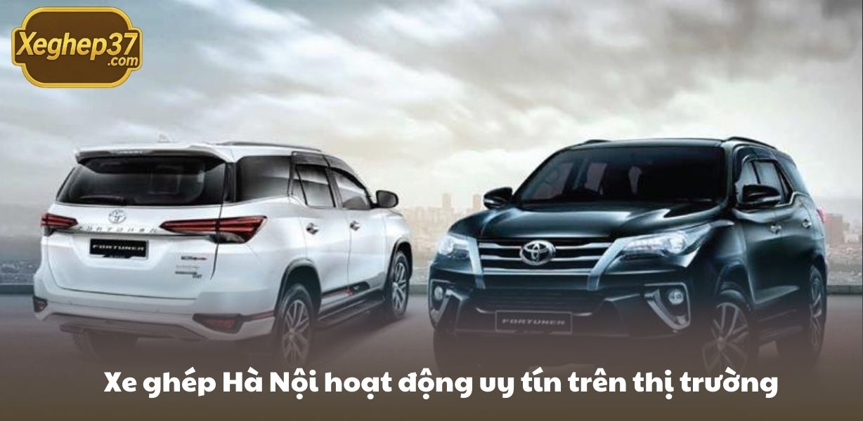 Xe ghép Hà Nội hoạt động uy tín trên thị trường